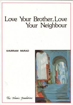 Love Your Brother, Love Your Neighbour